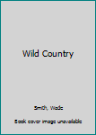 Paperback Wild Country Book