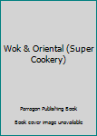 Wok and Oriental