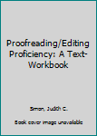 Paperback Proofreading/Editing Proficiency: A Text-Workbook Book
