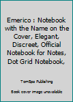 Paperback Emerico : Notebook with the Name on the Cover, Elegant, Discreet, Official Notebook for Notes, Dot Grid Notebook, Book