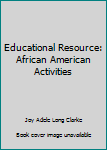 Hardcover Educational Resource: African American Activities Book