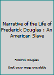 Narrative of the Life of Frederick Douglass