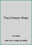 Paperback The Crimson Moon Book