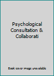 Paperback Psychological Consultation & Collaborati Book