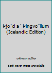 Unknown Binding Þjo´d a´ Þingvo¨llum (Icelandic Edition) [Icelandic] Book