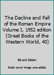 The Decline and Fall of the Roman Empire, Volume 1 - Primary Source Edition