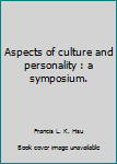 Unknown Binding Aspects of culture and personality : a symposium. Book
