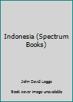 Hardcover Indonesia (Spectrum Books) Book