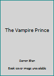 Unknown Binding The Vampire Prince Book