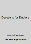 Paperback Devotions for Debtors Book