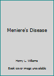 Unknown Binding Meniere's Disease Book