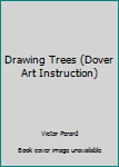 Spiral-bound Drawing Trees (Dover Art Instruction) Book