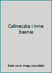 Paperback Calineczka i inne basnie Book