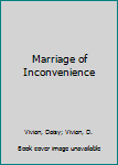 Mass Market Paperback Marriage of Inconvenience Book