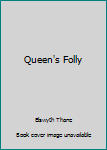 Mass Market Paperback Queen's Folly Book