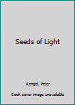 Paperback Seeds of Light Book