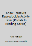 Paperback Snow Treasure Reproducible Activity Book (Portals to Reading Series) Book