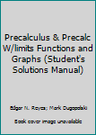 Paperback Precalculus & Precalc W/limits Functions and Graphs (Student's Solutions Manual) Book