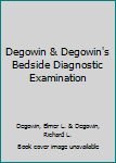 Hardcover Degowin & Degowin's Bedside Diagnostic Examination Book