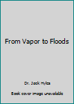 Leather Bound From Vapor to Floods Book