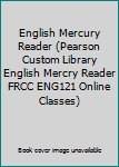 English Mercury Reader : Reading Across the Disciplines 5th Custom Edition for Linn-Benton Community College