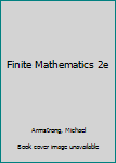 Hardcover Finite Mathematics 2e Book