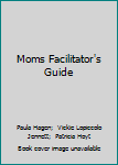 Paperback Moms Facilitator's Guide Book