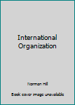 Hardcover International Organization Book