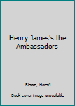 Hardcover Henry James's the Ambassadors Book