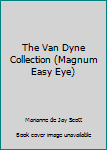 Paperback The Van Dyne Collection (Magnum Easy Eye) Book