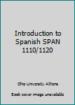 Paperback Introduction to Spanish SPAN 1110/1120 Book