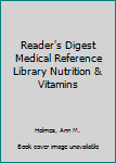 Paperback Reader's Digest Medical Reference Library Nutrition & Vitamins Book