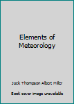 Hardcover Elements of Meteorology Book