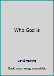 Paperback Who God is Book