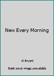 Hardcover New Every Morning Book