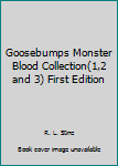 Monster Blood Collection: Monster Blood, Monster Blood II, Monster Blood III - Book  of the Goosebumps