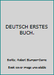 DEUTSCH ERSTES BUCH.