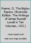 Poems. II. The Biglow Papers.