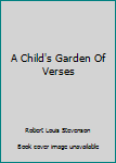 Hardcover A Child's Garden Of Verses Book