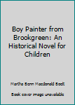 Paperback Boy Painter from Brookgreen: An Historical Novel for Children Book