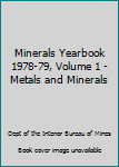 Hardcover Minerals Yearbook 1978-79, Volume 1 - Metals and Minerals Book