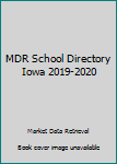 2019-20 Iowa School Directory : A State Guide to K-12 Districts, Dioceses and Schools