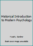 Hardcover Historical Introduction to Modern Psychology Book