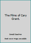 Paperback The Films of Cary Grant. Book