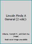 Hardcover Lincoln Finds A General (2 vols): Book