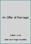 Mass Market Paperback An Offer of Marriage Book