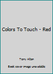 Board book Colors To Touch - Red Book
