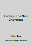 Hardcover Hockey; The New Champions Book