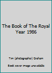 The Book of The Royal Year 1986