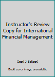 Hardcover Instructor's Review Copy for International Financial Management Book